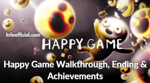 Happy Game Walkthrough, Ending & Achievements